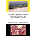 Garifuna Continuity in Land: Barranco Settlement and Land Use 1862 to 2000