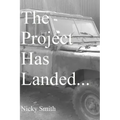 The Project Has Landed...