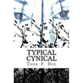Typical Cynical: A Collection of Short Stories by Kurt Vonnegut plus Selections from A Cynic's Word Book by Ambrose Bierce