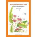 Australian Stingless Bees: A Guide to Sugarbag Beekeeping