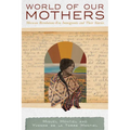 World of Our Mothers: Mexican Revolution-Era Immigrants and Their Stories
