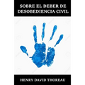Sobre el Deber de Desobediencia Civil: The Duty of Civil Disobedience, Spanish dition