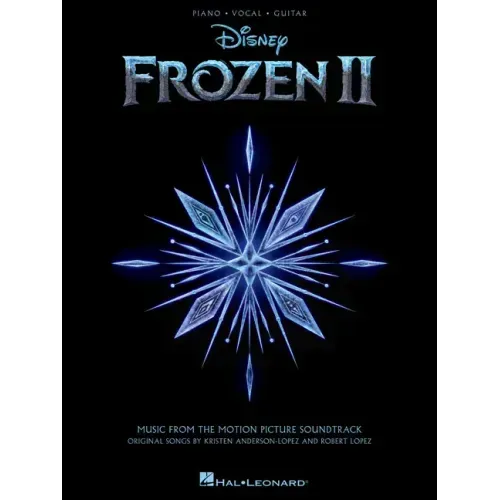 Frozen 2 Piano/Vocal/Guitar Songbook: Music from the Motion Picture Soundtrack