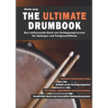 The Ultimate Drumbook: Das umfassende Buch zum Schlagzeug-Lernen für Anfänger und Fortgeschrittene