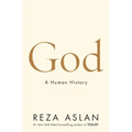 God: A Human History