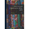 The Sudan Campaign, 1896-1899