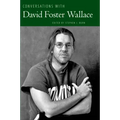 Conversations with David Foster Wallace