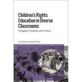 Children's Rights Education in Diverse Classrooms: Pedagogy, Principles and Practice