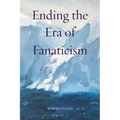 Ending the Era of Fanaticism