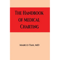 The Handbook of Medical Charting