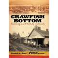 Crawfish Bottom: Recovering a Lost Kentucky Community