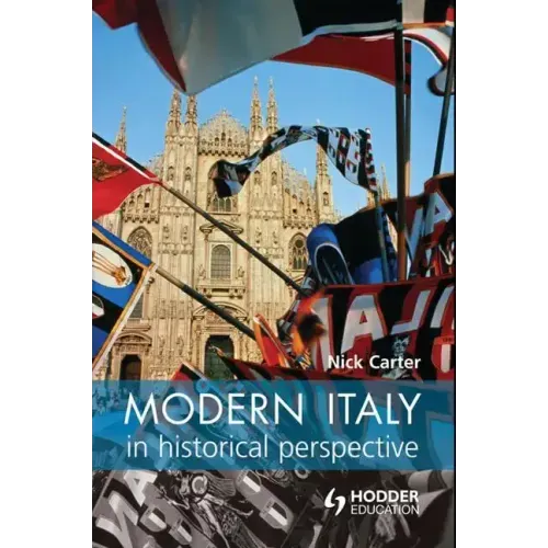 Modern Italy in Historical Perspective
