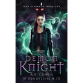 Demon Knight: A Paranormal Academy Urban Fantasy (Leah Ackerman Book 2)