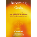 Becoming Gods
