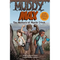 Muddy Max: The Mystery of Marsh Creek