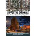 Supporting Shrinkage: Better Planning and Decision-Making for Legacy Cities