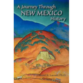 A Journey Through New Mexico History (Hardcover)