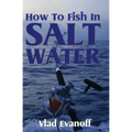 How To Fish In Salt Water