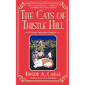 The Cats of Thistle Hill: A Mostly Peaceable Kingdom