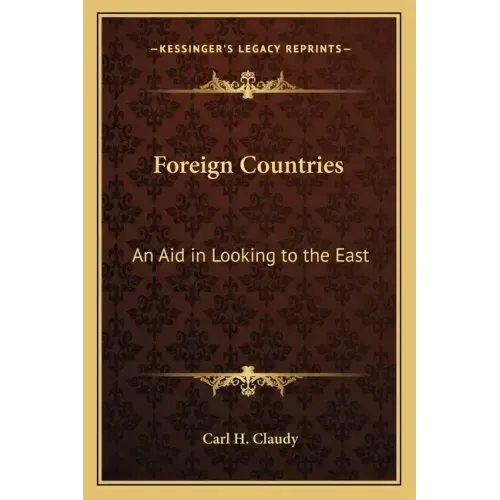 Foreign Countries: An Aid in Looking to the East