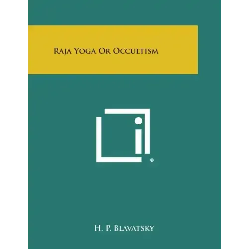 Raja Yoga or Occultism