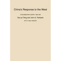 China's Response to the West: A Documentary Survey, 1839-1923, with a New Preface