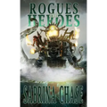 Rogues and Heroes
