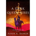 A Dark Queen Rises