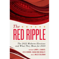 The Red Ripple: The 2022 Midterm Elections and What They Mean for 2024