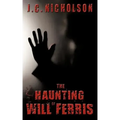 The Haunting of Will Ferris