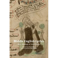 Middle English Lyrics: New Readings of Short Poems