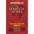The Complete Works of Florence Scovel Shinn