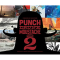 Punch Drunk Moustache Round 2: Independently Brewed Visual Storytelling & Development