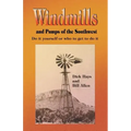 Windmills and Pumps of the Southwest
