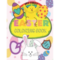 My First Easter Coloring Book: Large simple pictures for baby, kindergarten and preschool age children