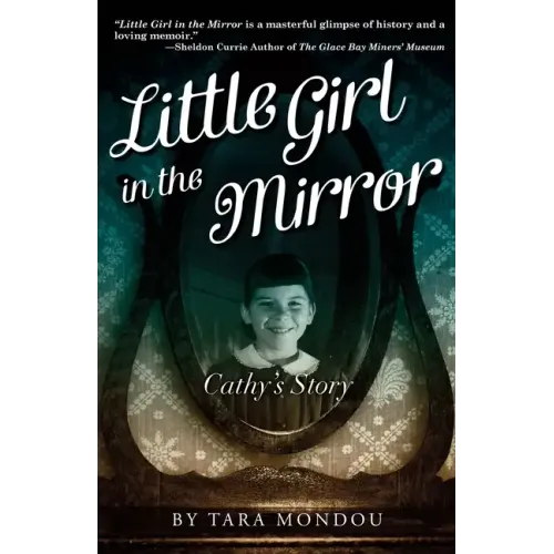 Little Girl in the Mirror: Cathy's Story