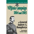 The Virginia Campaign, 1864 and 1865
