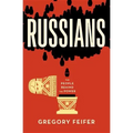 Russians: The People Behind the Power