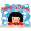 Dumpling Dreams: How Joyce Chen Brought the Dumpling from Beijing to Cambridge