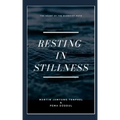 Resting in Stillness