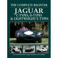The Complete Register of Jaguar C-Types, D-Types and Lightweight E-Types