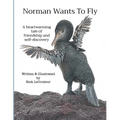 Norman Wants To Fly: A heartwarming tale of friendship and self-discovery