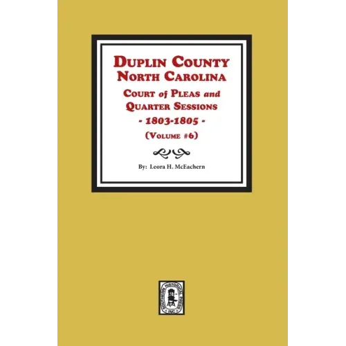 Duplin County, North Carolina Court of Pleas and Quarter Sessions, 1803-1805. Volume #6