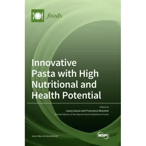 Innovative Pasta with High Nutritional and Health Potential