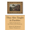 They Also Taught in Parables