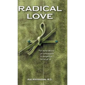 Radical Love: A World Devoid of Compassion is Dangerous For Us All