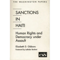 Sanctions In Haiti: Human Rights and Democracy under Assault