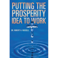 Putting the Prosperity Idea to Work