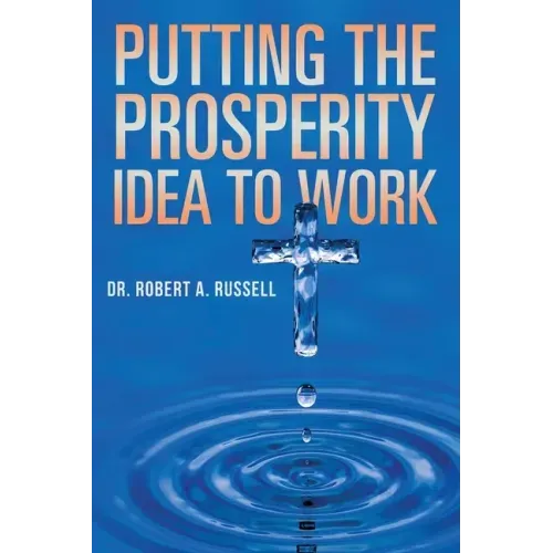 Putting the Prosperity Idea to Work