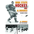 Iowa State Hockey and Al Murdoch: Building a Dream